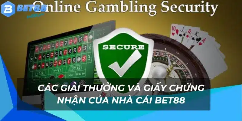 Nhà cái Bet88 có nhiều giấy chứng nhận trong ngành